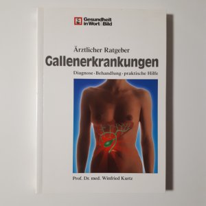 gebrauchtes Buch – Prof. Dr. med – Gallenerkrankungen   ---   Diagnose, Behandlung, praktische Hilfe