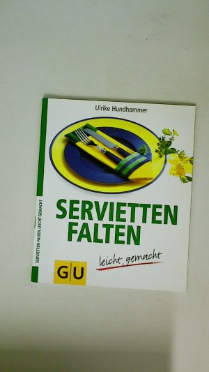 gebrauchtes Buch – Ute Hundhammer – SERVIETTEN FALTEN LEICHT GEMACHT.