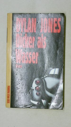 gebrauchtes Buch – Dylan Jones – DICKER ALS WASSER. Roman