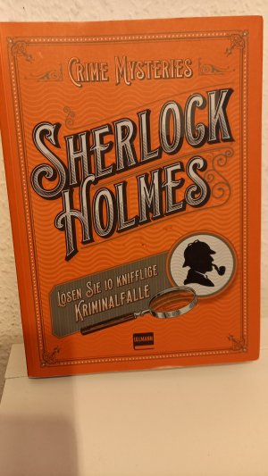 gebrauchtes Buch – Sherlock Holmes - Crime Mysteries - Lösen Sie 10 knifflige Kriminalfälle