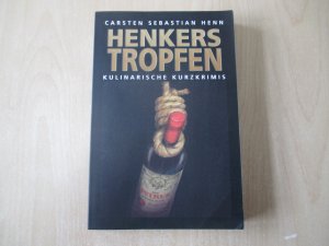 gebrauchtes Buch – Henn, Carsten S – Henkerstropfen - Kulinarische Kurzkrimis