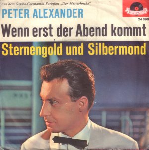 gebrauchter Tonträger – PETER ALEXANDER – Wenn erst der Abend kommt / Sternengold und Silbermond