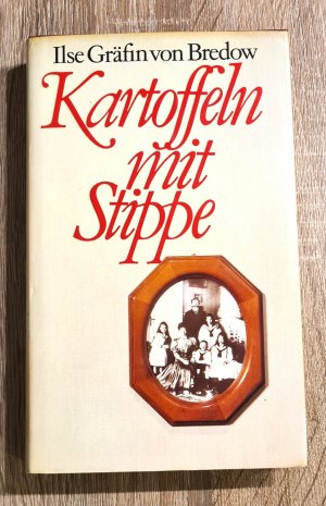 Kartoffeln mit Stippe - Eine Kindheit in der Märkischen Heide