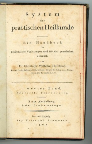 System der practischen Heilkunde. Ein Handbuch für academische Vorlesungen und für den practischen Gebrauch.