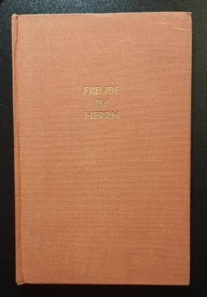 antiquarisches Buch – Freude im Herrn. Christliche Lieder. 63 Lieder. vierstimmiger Notensatz