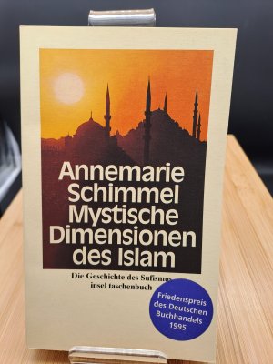 Mystische Dimensionen des Islam - Die Geschichte des Sufismus