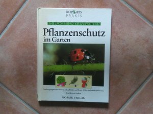 gebrauchtes Buch – Kelter, Karl E – Pflanzenschutz im Garten - 100 Fragen und Antworten