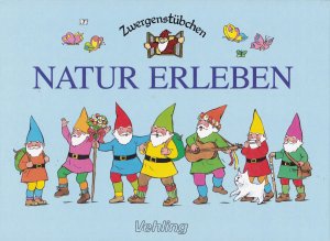 gebrauchtes Buch – Elke Schuster – Zwergenstübchen - Natur erleben