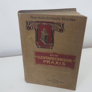 antiquarisches Buch – Walther Haentzschel-Clairmont – Die elektrotechnische Praxis Band II