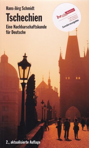 TSCHECHIEN - Eine Nachbarschaftskunde für Deutsche