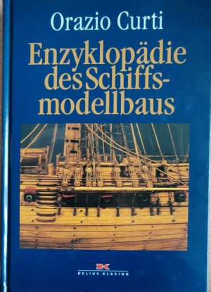 gebrauchtes Buch – Orazio Curti – Enzyklopädie des Schiffsmodellbaus