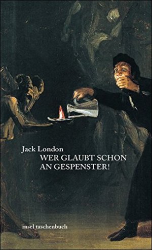 gebrauchtes Buch – Jack London – Wer glaubt schon an Gespenster? Und andere phantastische Erzählungen