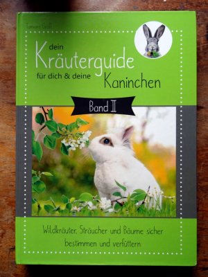 Dein Kräuterguide für dich und deine Kaninchen - Band II - Sehr Guter Zustand!