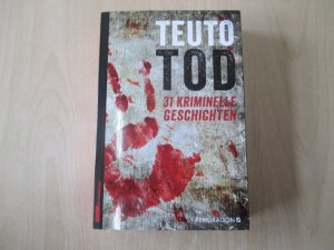 gebrauchtes Buch – Günther Butkus – Teutotod - 31 Kriminelle Geschichten