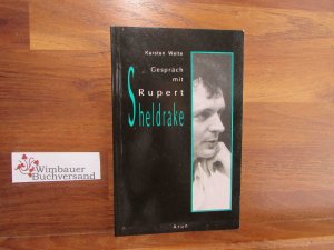 gebrauchtes Buch – Welte, Karsten (Mitwirkender) und Rupert Sheldrake – Gespräch mit Rupert Sheldrake. Karsten Welte. [Übers.: Karsten Welte]