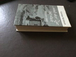 gebrauchtes Buch – George Kennan – und der Zar ist weit