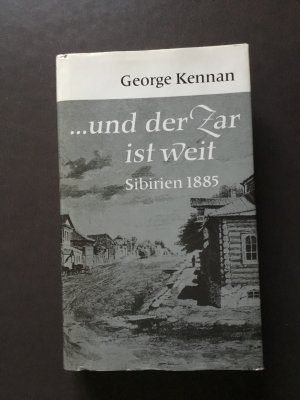 gebrauchtes Buch – George Kennan – und der Zar ist weit