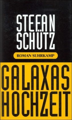 gebrauchtes Buch – Stefan Schütz – Galaxas Hochzeit