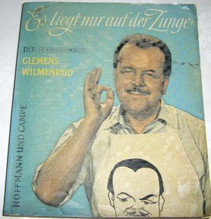 ES LIEGT MIR AUF DER ZUNGE-DER 1.FERNSEHKOCH-CLEMENS WILMENROD-8.AUFLAGE-aus 1954-BUCH IST 66 JAHRE ALT-(15)