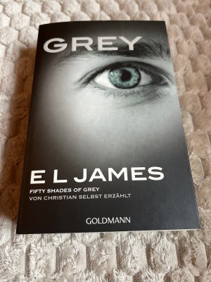 gebrauchtes Buch – James, E L – Grey - Fifty Shades of Grey von Christian selbst erzählt