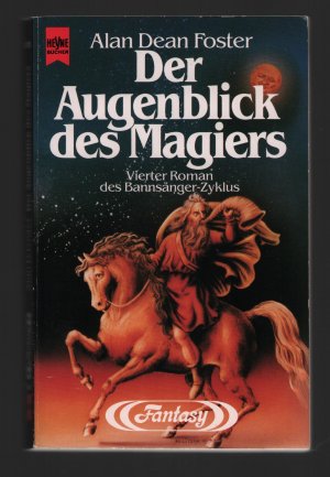 Der Augenblick des Magiers/Vierter Roman des Bannsänger-Zyklus