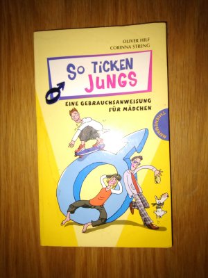 gebrauchtes Buch – Streng, Corinna; Hilf – So ticken Jungs - Eine Gebrauchsanweisung für Mädchen