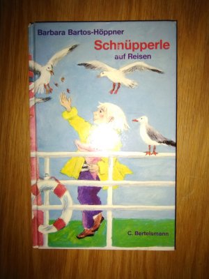 gebrauchtes Buch – Bartos-Höppner, Barbara; Degler-Rummel, Gisela  – Schnüpperle auf Reisen