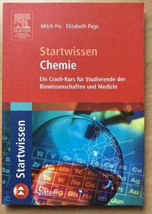 gebrauchtes Buch – Fry, Mitch; Page – Startwissen Chemie - Ein Crash-Kurs für Studierende der Biowissenschaften und Medizin