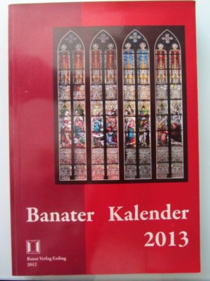 Banater Kalender 2013. Banat, Rumänien, Donauschwaben