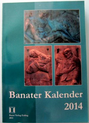 gebrauchtes Buch – Konschitzky Walther – Banater Kalender 2014. Banat Rumänien ehem. Deutsche Ostgebiete Donauschwaben