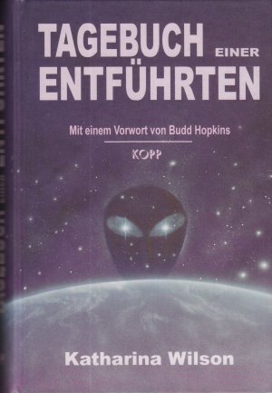 gebrauchtes Buch – Katharina Wilson – Buch - Katharina Wilson, Budd Hopkins - Tagebuch einer Entführten