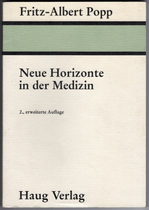 Neue Horizonte in der Medizin. 2. Auflage