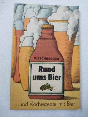 gebrauchtes Buch – Ulischberger – Rund ums Bier