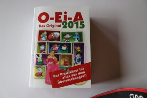 gebrauchtes Buch – André Feiler – O-Ei-A 2015 - Das Original - Der Preisführer für alles aus dem Überraschungsei!