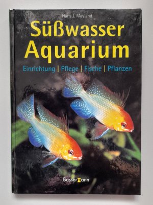 gebrauchtes Buch – Mayland, Hans J – Süßwasseraquarium