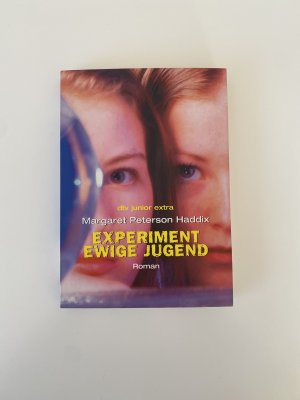 gebrauchtes Buch – Haddix, Margaret Peterson – Experiment EWIGE JUGEND