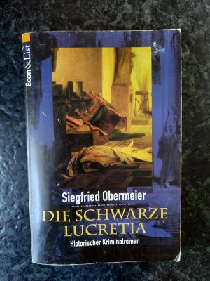 Die schwarze Lucretia. Historischer Kriminalroman.