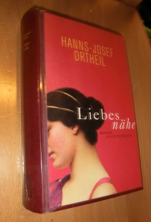 gebrauchtes Buch – Ortheil, Hanns- Josef – Liebesnähe