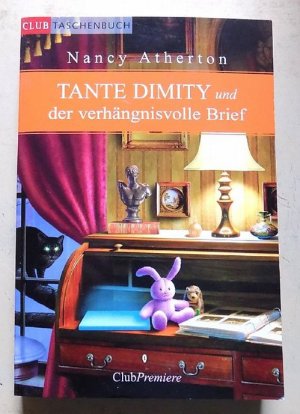 Tante Dimity und der verhängnisvolle Brief.