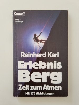 Erlebnis Berg: Zeit zum Atmen (1980, Zustand gut)