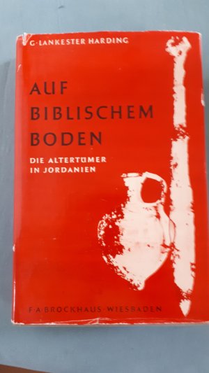 antiquarisches Buch – G. Lankester Harding – Auf biblischem Boden (Die Altertümer in Jordanien)