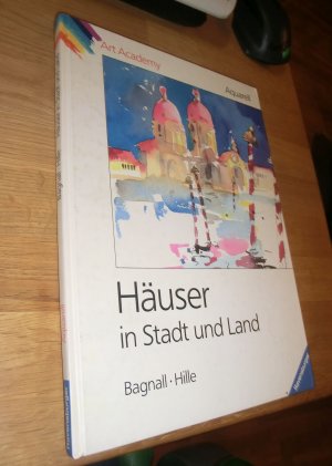 Aquarell. Häuser in Stadt und Land (Ravensburger Art Academy)