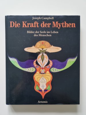 Die Kraft der Mythen. Bilder der Seele im Leben des Menschen (1994, Zustand gut)