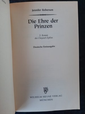 gebrauchtes Buch – Jennifer Roberson – Die Ehre der Prinzen. 5. Roman des Cheysuli-Zyklus.