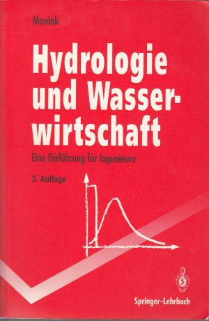 Hydrologie und Wasserwirtschaft Eine Einführung für Ingenieure