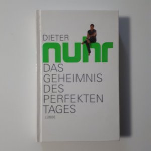 Das Geheimnis des perfekten Tages