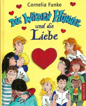 gebrauchtes Buch – Cornelia Funke – Die wilden Hühner und die Liebe