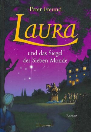 gebrauchtes Buch – Peter Freund – Laura und das Siegel der Sieben Monde