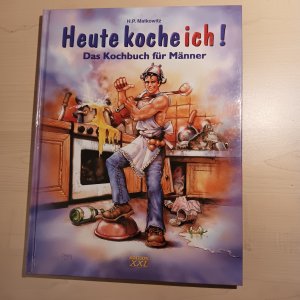 gebrauchtes Buch – Matkowitz, Hans P – Heute koche ich! - Das Kochbuch für Männer