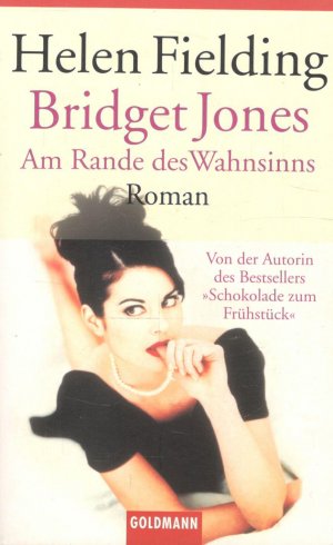 gebrauchtes Buch – Helen Fielding – Bridget Jones - Am Rande des Wahnsinns - Die Bridget-Jones-Serie 2 - Roman